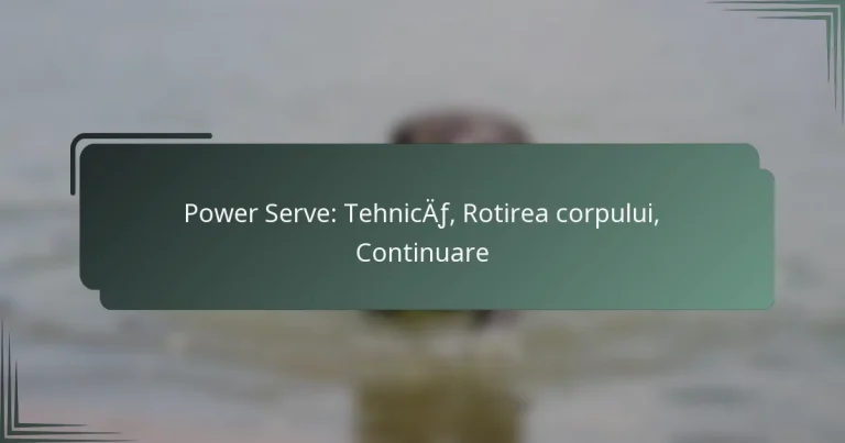 Power Serve: Tehnică, Rotirea corpului, Continuare