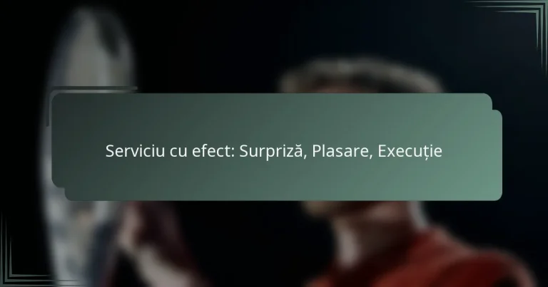 Serviciu cu efect: Surpriză, Plasare, Execuție